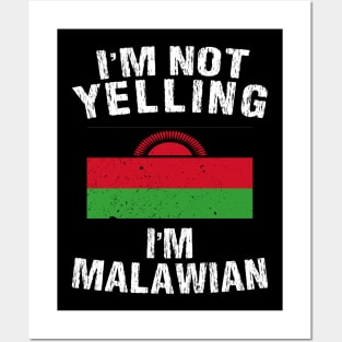 I'm Not Yelling I'm Malawian Posters and Art